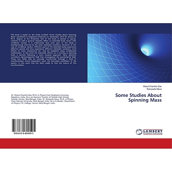Some Studies About Spinning Mass, Mukul Chandra Das, Rampada Misra