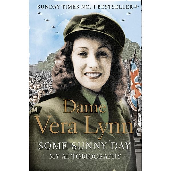 Some Sunny Day, Dame Vera Lynn