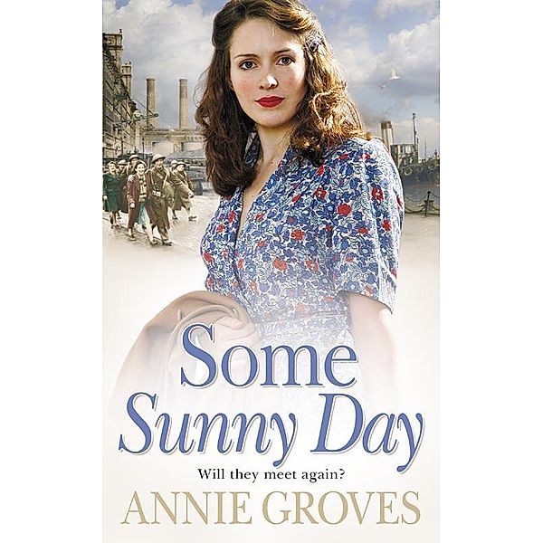 Some Sunny Day, Annie Groves