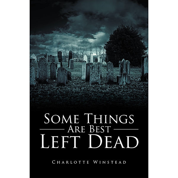 Some Things Are Best Left Dead, Charlotte Winstead