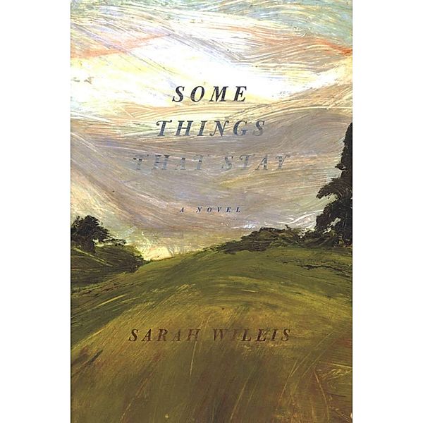 Some Things That Stay, Sarah Willis