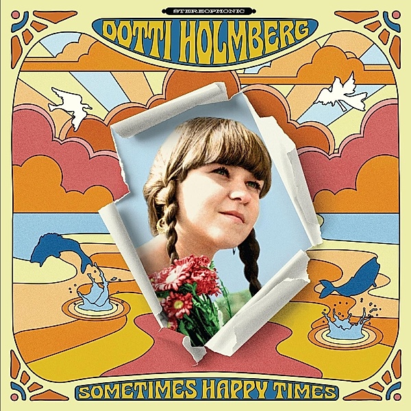 Some Times Happy Times (Vinyl), Dotti Holmberg