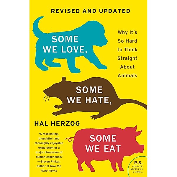 Some We Love, Some We Hate, Some We Eat [Second Edition], Hal Herzog