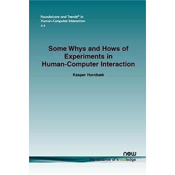 Some Whys and Hows of Experiments in Human-Computer Interaction, Kasper Hornbaek