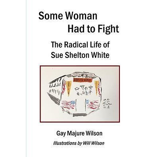 Some Woman Had to Fight, Gay Majure Wilson