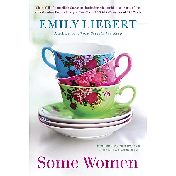 Some Women, Emily Liebert