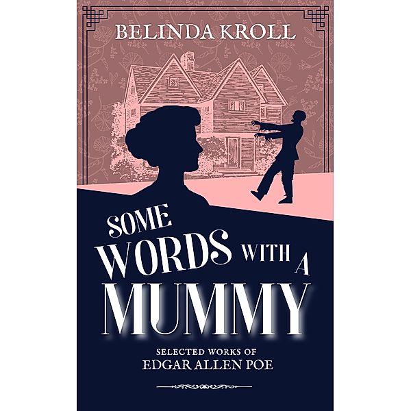 Some Words with a Mummy (Hesitant Mediums, #0.5) / Hesitant Mediums, Belinda Kroll