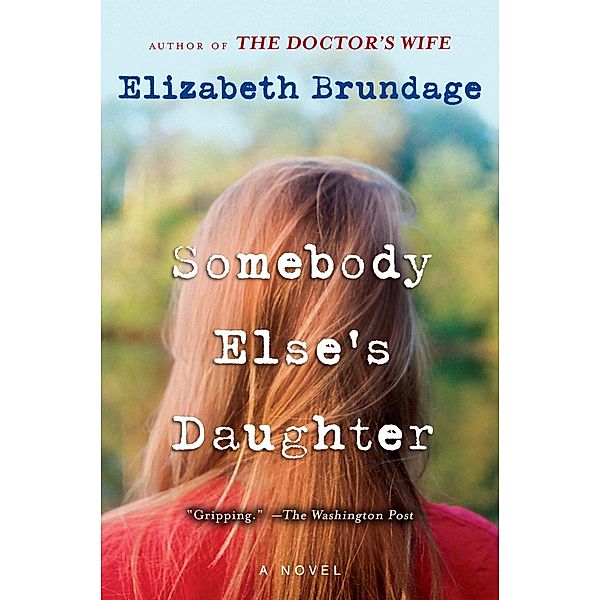 Somebody Else's Daughter, Elizabeth Brundage