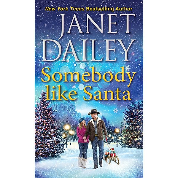 Somebody like Santa / The Christmas Tree Ranch Bd.5, Janet Dailey