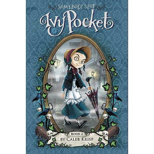 Somebody Stop Ivy Pocket / Ivy Pocket Bd.2, Caleb Krisp