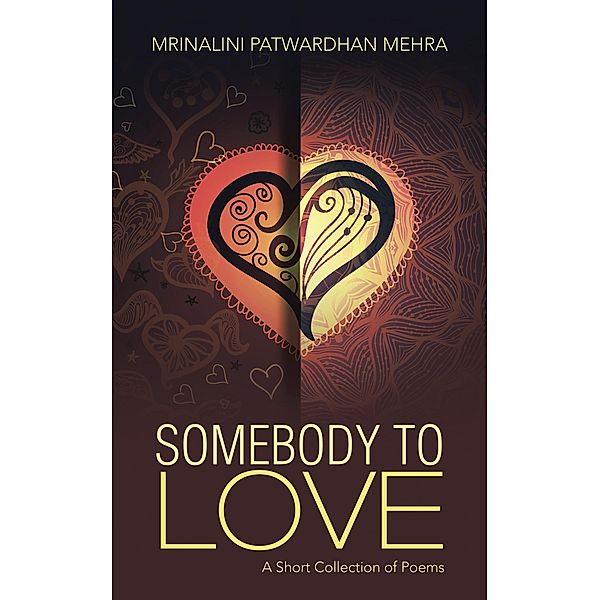 Somebody to Love, Mrinalini Patwardhan Mehra