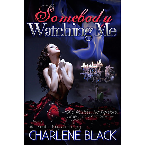Somebody Watching Me, Charlene Black