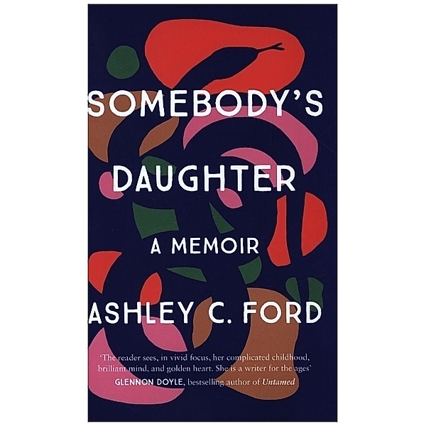 Somebody's Daughter, Ashley C Ford
