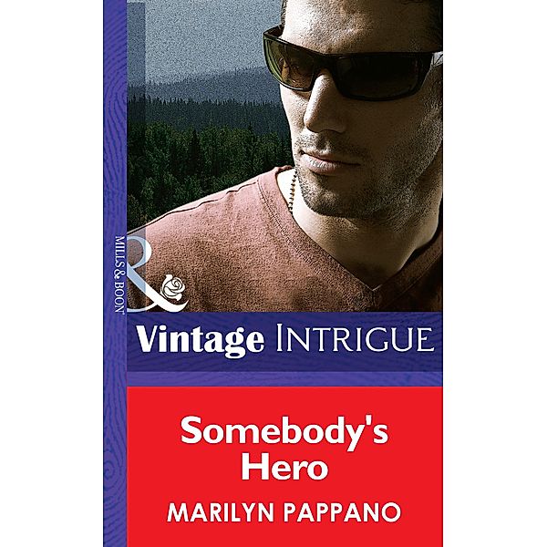Somebody's Hero (Mills & Boon Intrigue), Marilyn Pappano