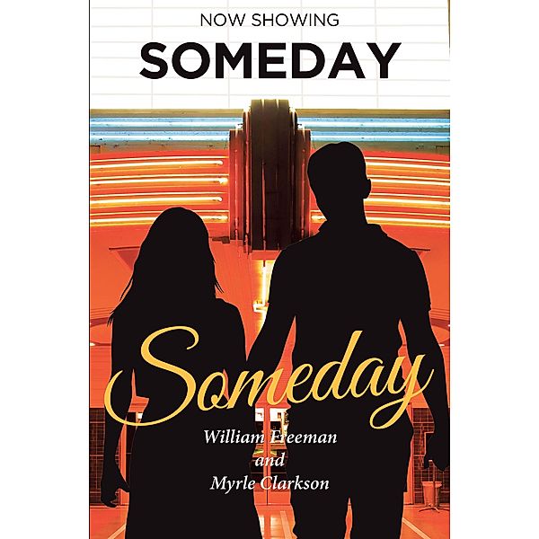 Someday, William Freeman, Myrle Clarkson