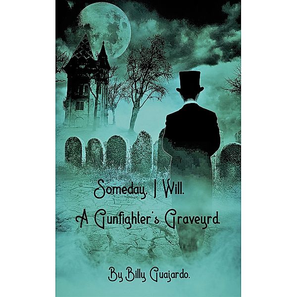 Someday, I Will., Billy Guajardo