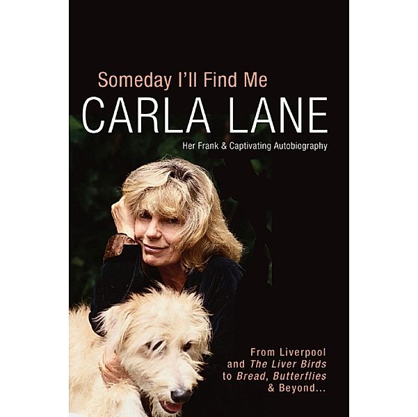 Someday I'll Find Me, Carla Lane