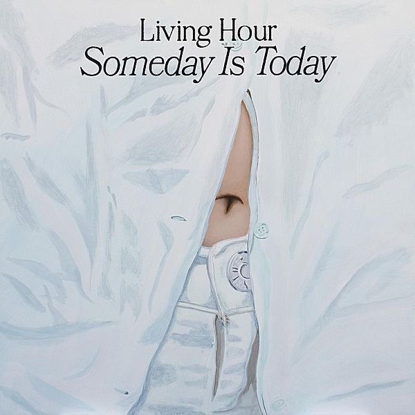 Someday Is Today, Living Hour
