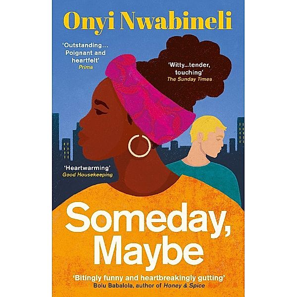 Someday, Maybe, Onyi Nwabineli