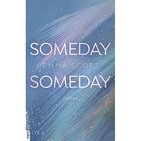 Someday, Someday / Only Love Bd.3, Emma Scott