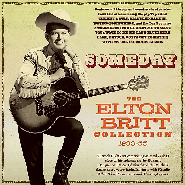 Someday-The Elton Britt Collection 1933-55, Elton Britt