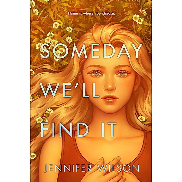 Someday We'll Find It, Jennifer Wilson