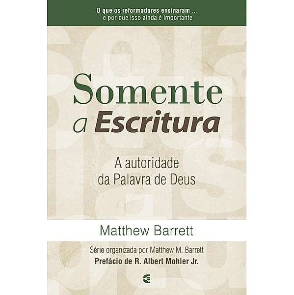 Somente a Escritura, Matthew Barrett