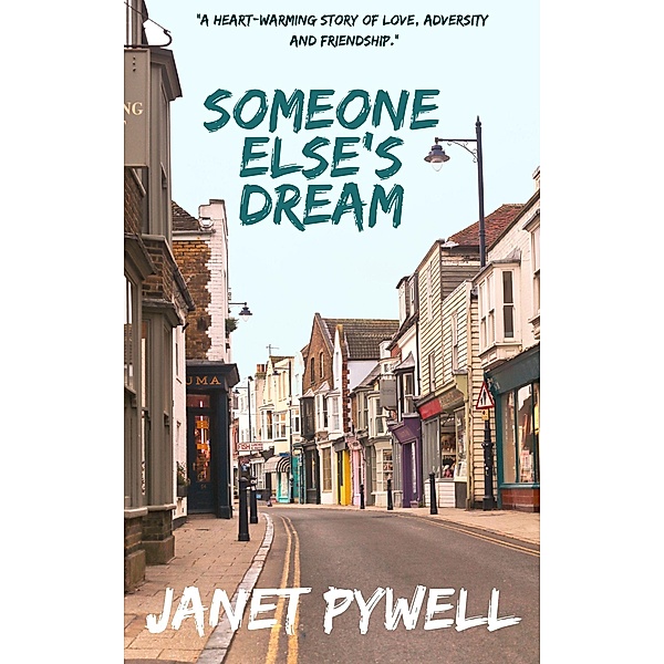 Someone Else's Dream, Janet Pywell