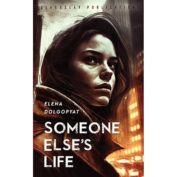 Someone Else's Life, Elena Dolgopyat