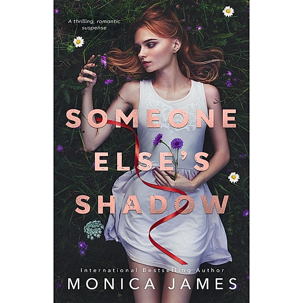 Someone Else's Shadow, Monica James