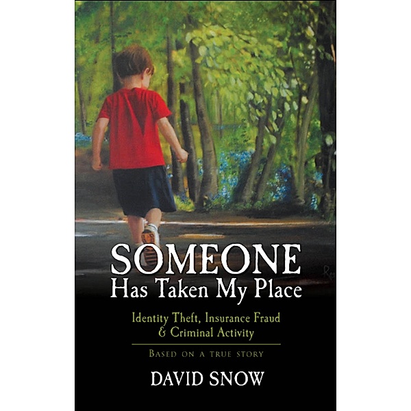 Someone Has Taken My Place, David Snow
