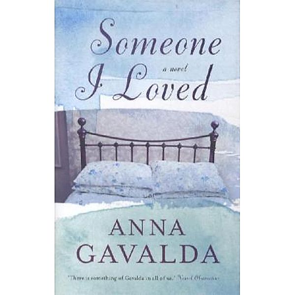 Someone I Loved, Anna Gavalda