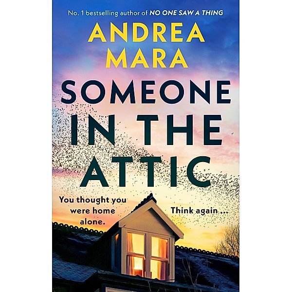 Someone in the Attic, Andrea Mara