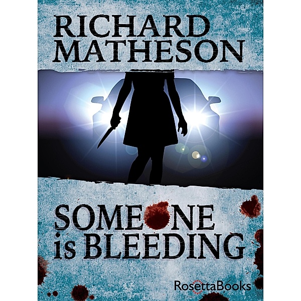 Someone Is Bleeding, Richard Matheson