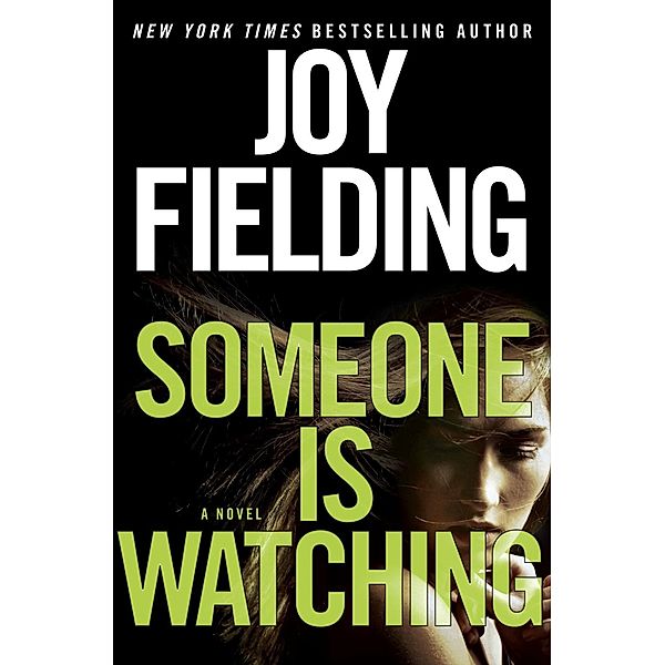 Someone Is Watching, Joy Fielding