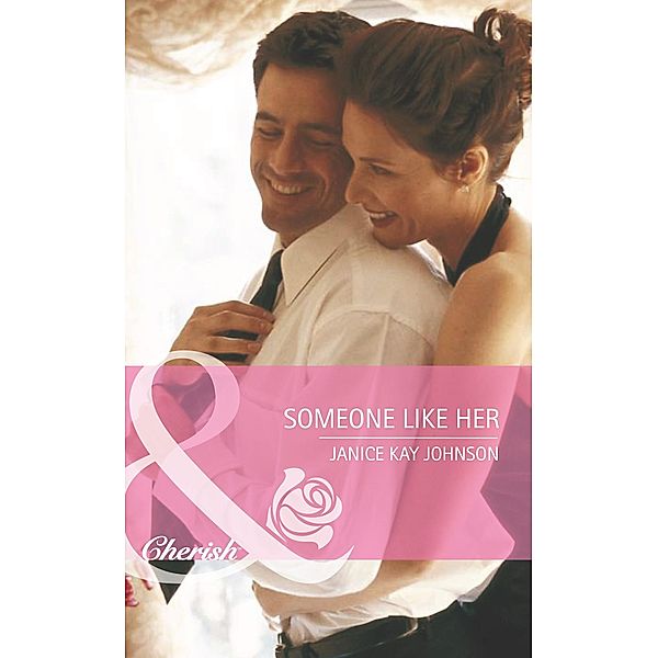 Someone Like Her (Mills & Boon Cherish), Janice Kay Johnson