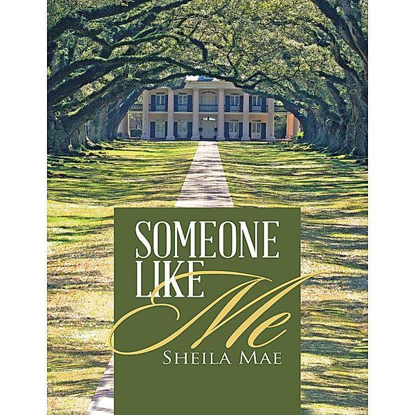 Someone Like Me, Sheila Mae