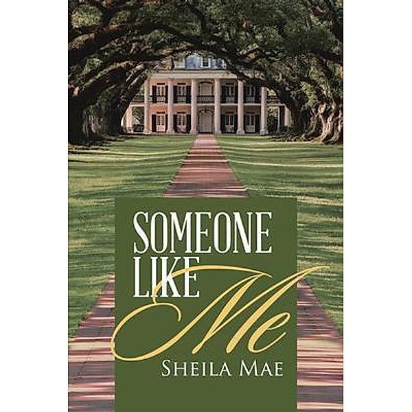 Someone Like Me / Rushmore Press LLC, Sheila Mae