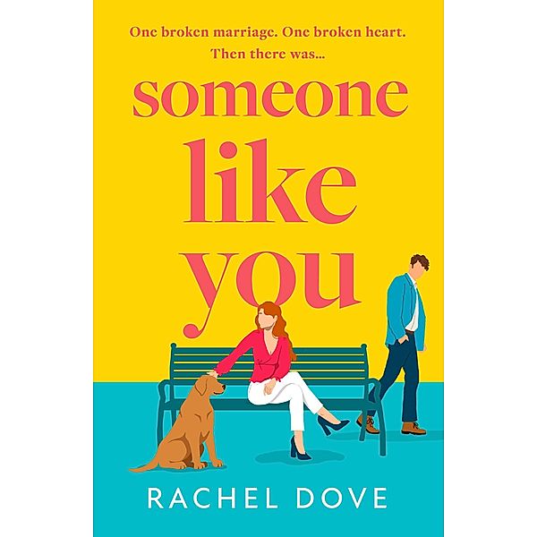 Someone Like You, Rachel Dove
