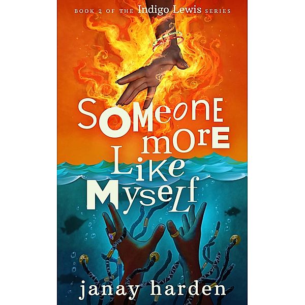 Someone More Like Myself (The Indigo Lewis Series, #2) / The Indigo Lewis Series, Janay Harden