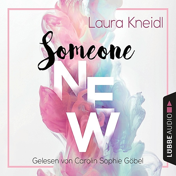 Someone-Reihe - 1 - Someone New, Laura Kneidl