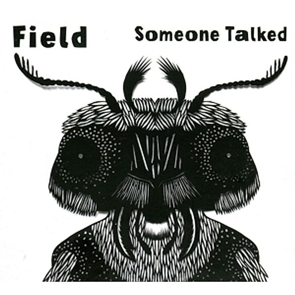 Someone Talked, Field