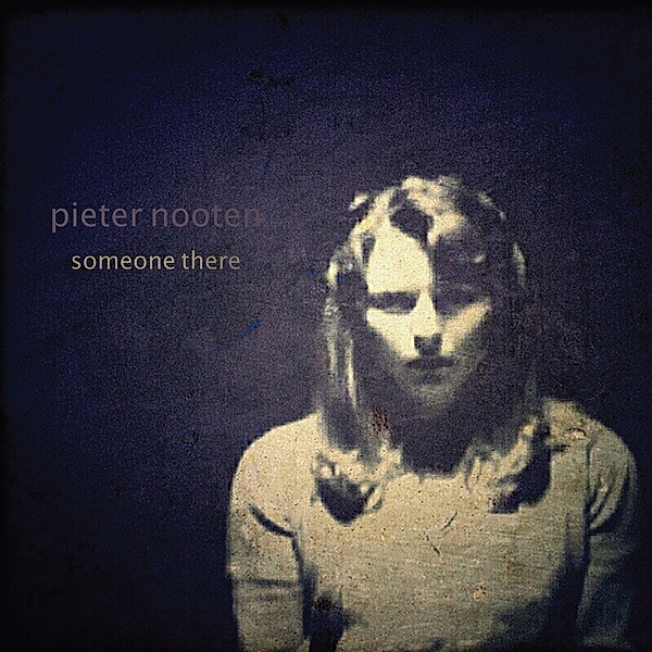 Someone There, Pieter Nooten