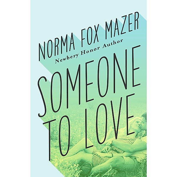 Someone to Love, Norma Fox Mazer