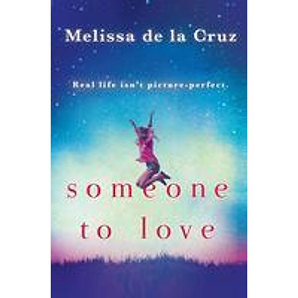 Someone To Love, Melissa De la Cruz