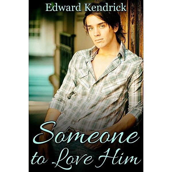 Someone to Love Him, Edward Kendrick