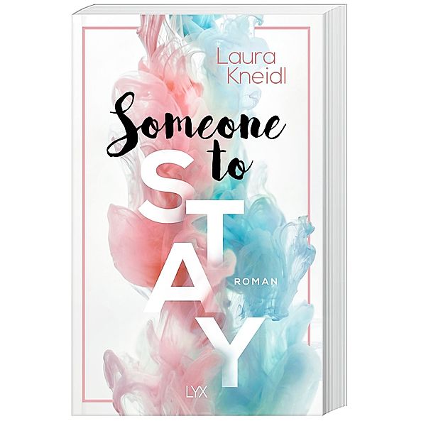 Someone to Stay / Someone Bd.3, Laura Kneidl