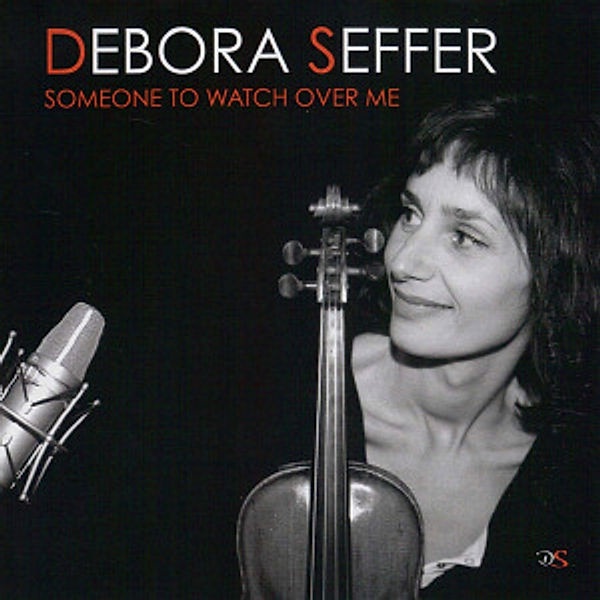 Someone To Watch Over Me, Debora Seffer