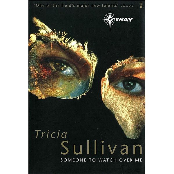 Someone To Watch Over Me, Tricia Sullivan