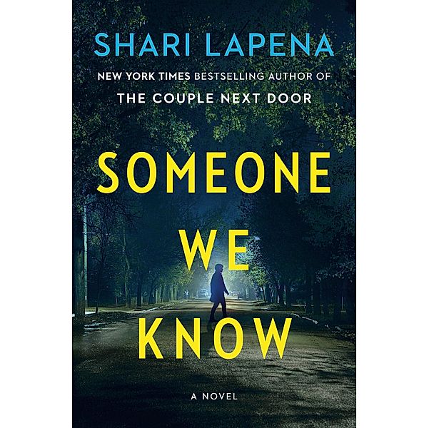 Someone We Know, Shari Lapena